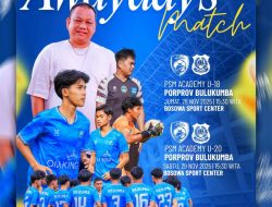 PORPROV Bulukumba Vs PSM Academy: Dua Laga Uji Coba di Makassar PSM U 18 dan PSM U 20