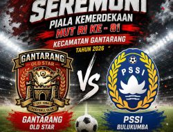 Gantarang Football Championship 2026 Resmi Bergulir 27 juli 2026, Meriahkan Peringatan HUT Ke-81 RI. Diawali laga eksebisi antara Gantarang old star vs PSSI bulukumba